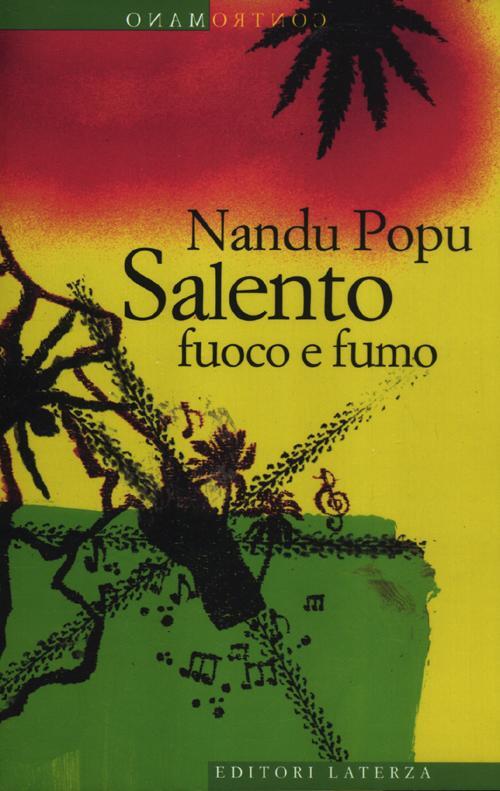 Salento Fuoco E Fumo Nandu Popu Laterza 2012