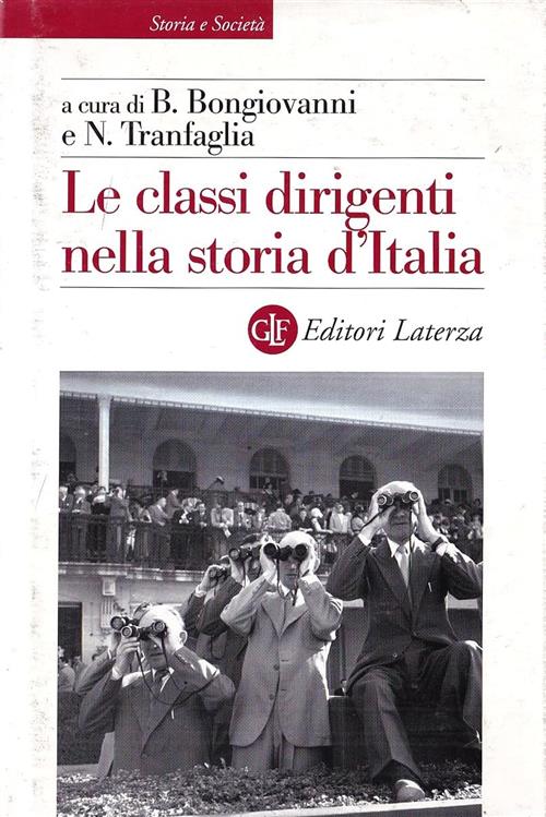 Le Classi Dirigenti Nella Storia D'italia B. Bongiovanni, N. Tranfaglia Laterz