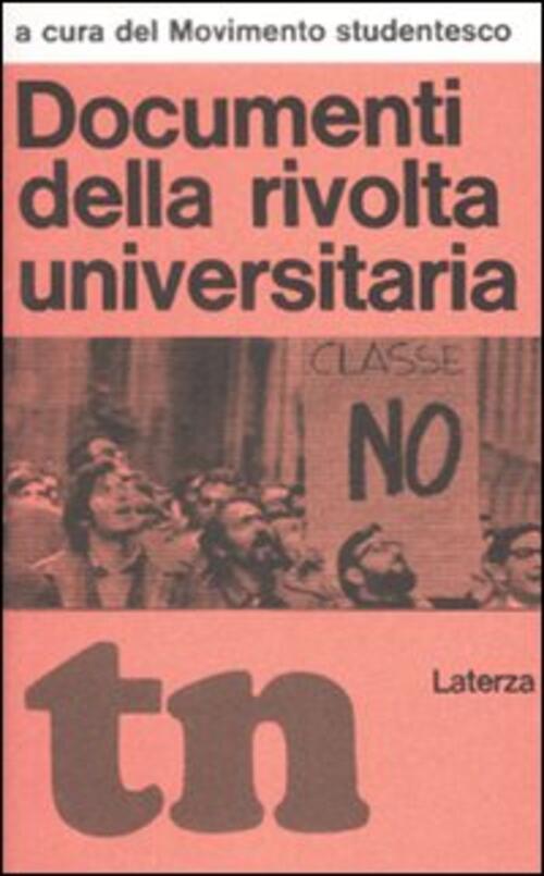 Documenti Della Rivolta Universitaria (Rist. Anast. 1968) Movimento Studentesc