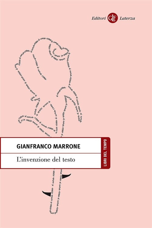 L' Invenzione Del Testo Gianfranco Marrone Laterza 2010