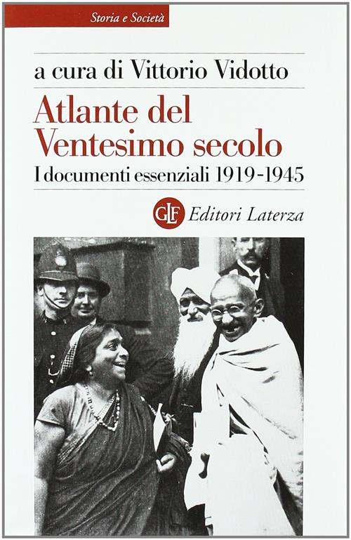 Atlante Del Ventesimo Secolo. I Documenti Essenziali 1919-1945. Vol. 2 Vittori