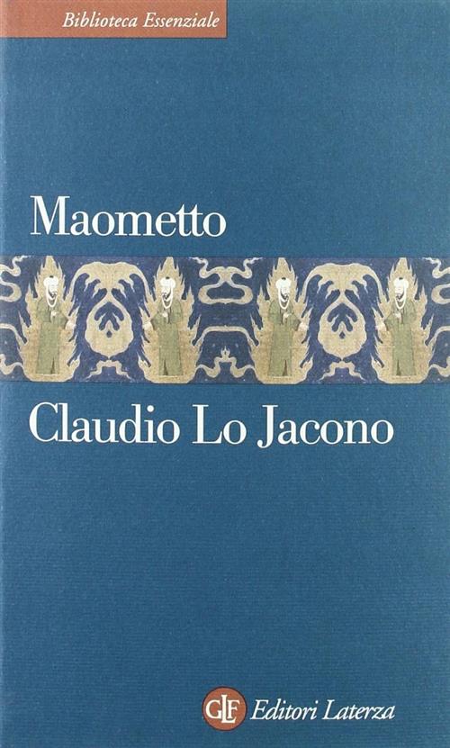 Maometto Claudio Lo Jacono Laterza 2011