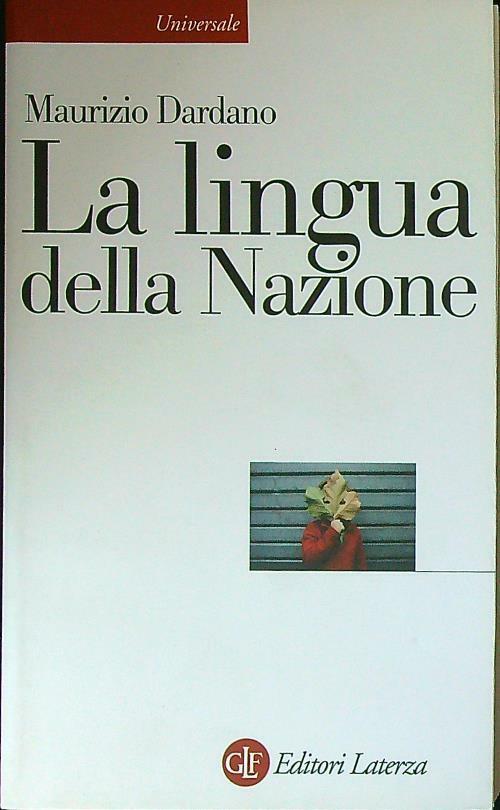 La Lingua Della Nazione Maurizio Dardano Laterza 2011