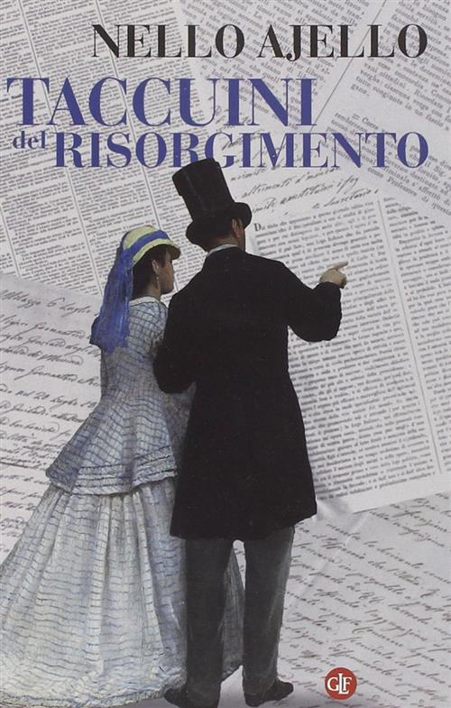 Taccuini Del Risorgimento Nello Ajello Laterza 2011