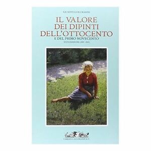 Il Valore Dei Dipinti Dell'ottocento E Del Primo Novecento 2009 2010 Allemandi