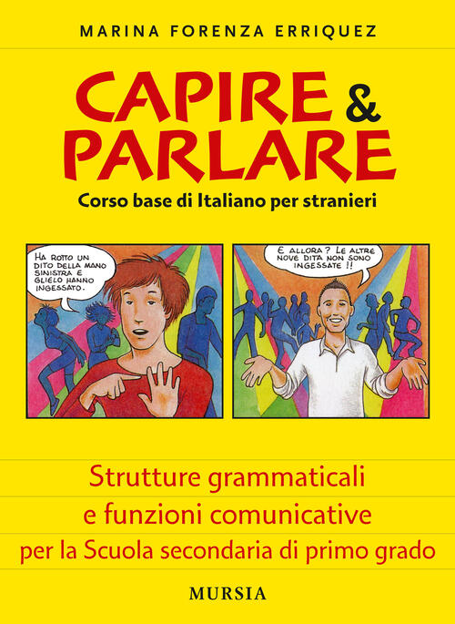 Capire & Parlare. Corso Base Di Italiano Per Stranieri Marina F. Erriquez Murs