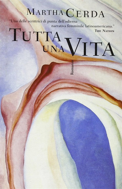 Tutta Una Vita Martha Cerda Il Saggiatore 1998