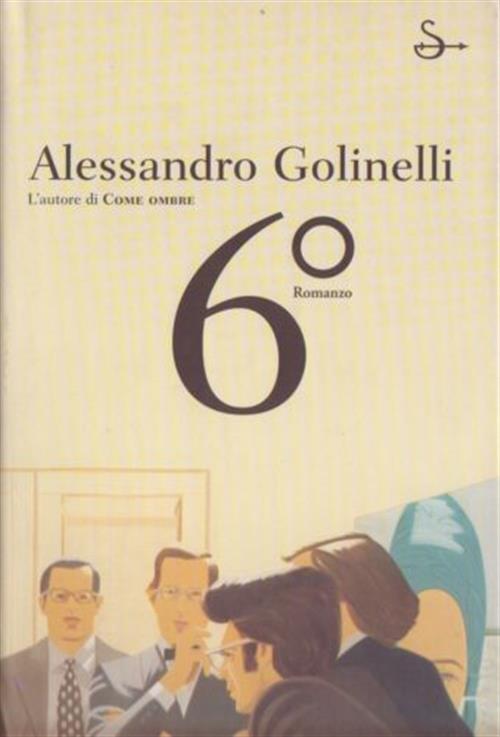 Sesto Grado Alessandro Golinelli Il Saggiatore 2002
