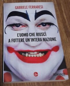 Uomo Che Riusci A Fottere Un Intera Nazione