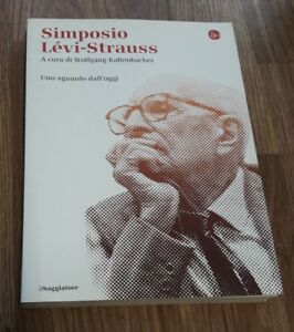 Simposio Lévi-Strauss. Uno Sguardo Dall'oggi