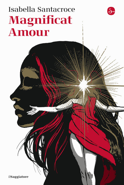 Magnificat Amour Isabella Santacroce Il Saggiatore 2024
