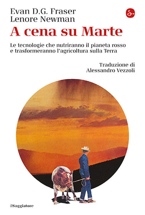 A Cena Su Marte Evan D. G. Fraser Il Saggiatore 2025