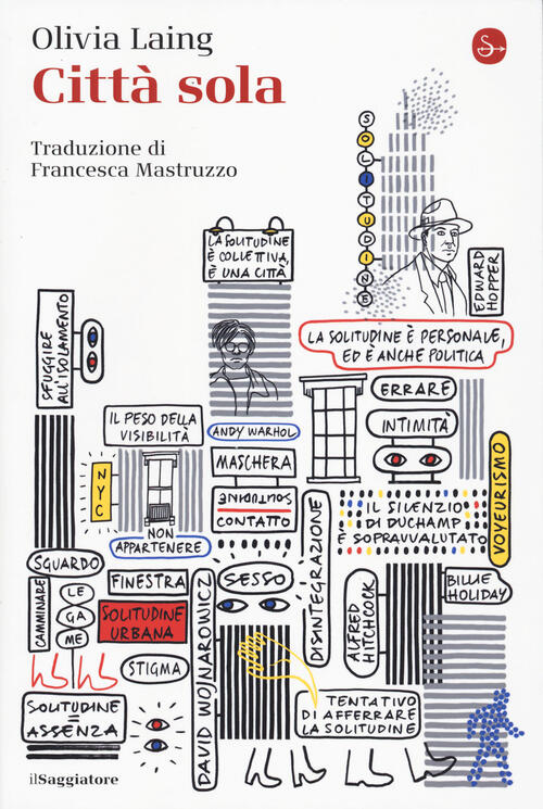 Citta Sola Olivia Laing Il Saggiatore 2024