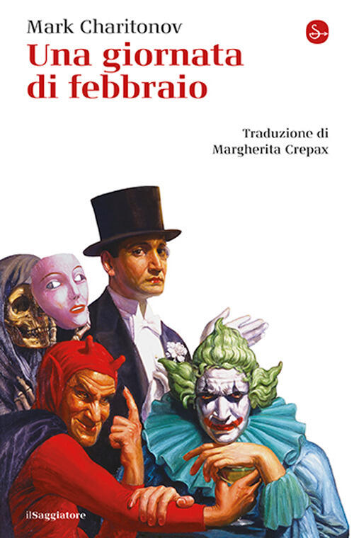 Una Giornata Di Febbraio Mark Charitonov Il Saggiatore 2026