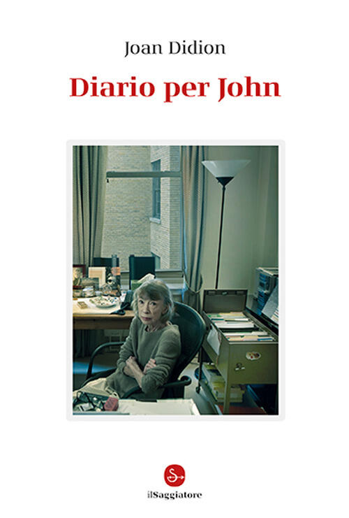 Diario Per John Joan Didion Il Saggiatore 2025