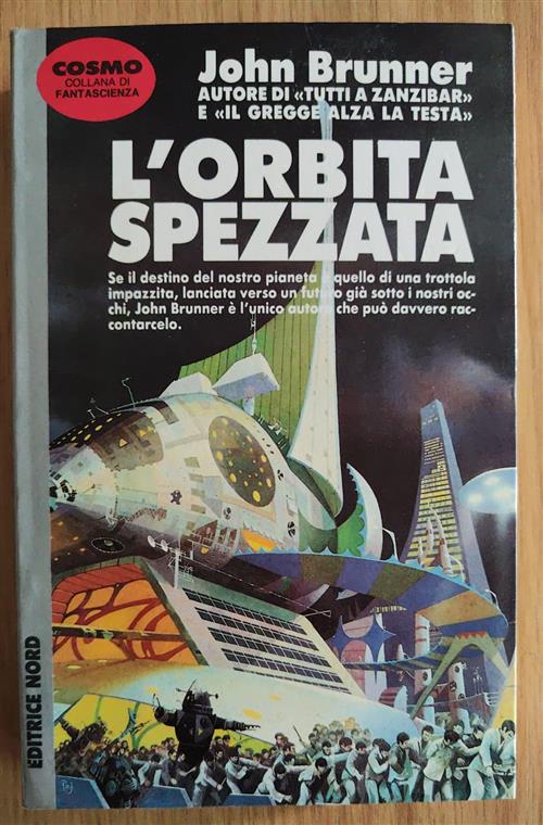 L' Orbita Spezzata John Brunner Nord 1995