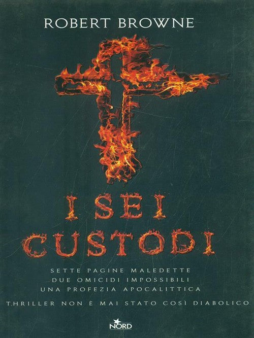 I Sei Custodi Robert Browne Nord 2012