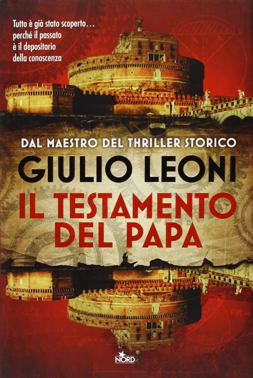 Il Testamento Del Papa Giulio Leoni Nord 2013