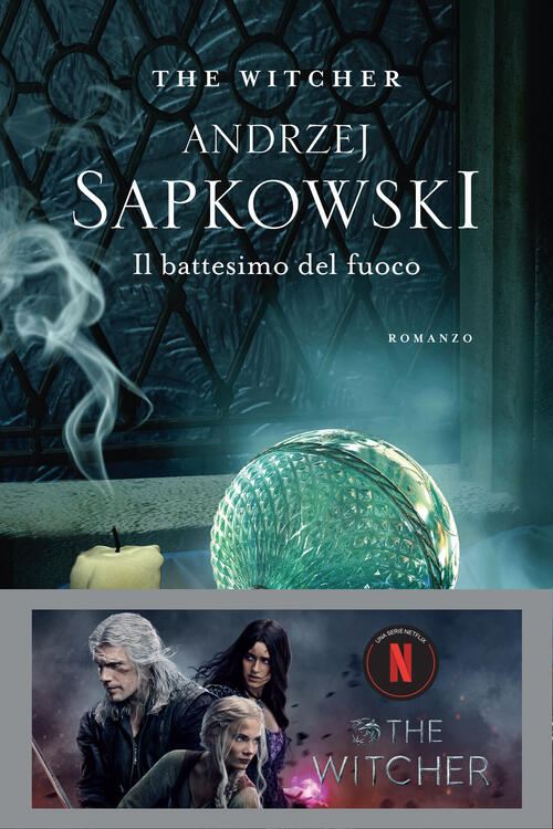 Il Battesimo Del Fuoco. The Witcher. Vol. 5 Andrzej Sapkowski Nord 2020