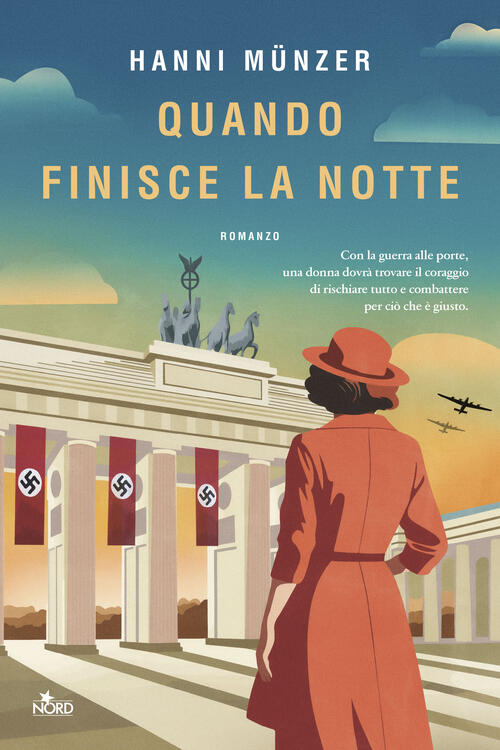 Quando Finisce La Notte Hanni Münzer Nord 2025