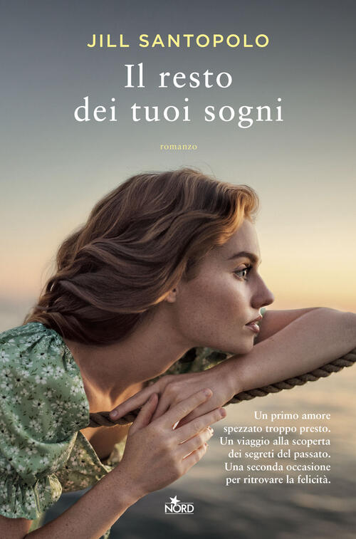 Il Resto Dei Tuoi Sogni Jill Santopolo Nord 2026