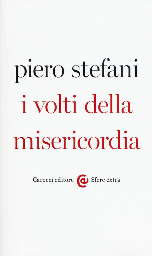 I Volti Della Misericordia Piero Stefani Carocci 2015