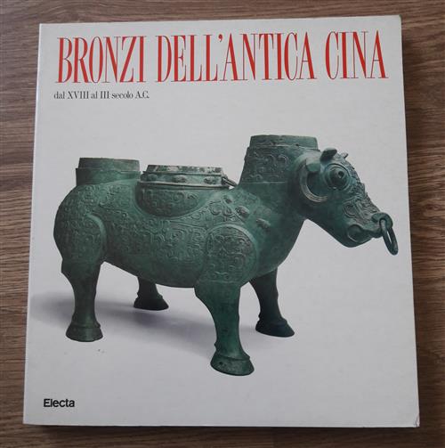 Bronzi Dell'antica Cina Dal Xviii