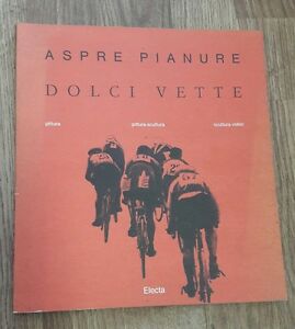 Aspre Pianure, Dolci Vette