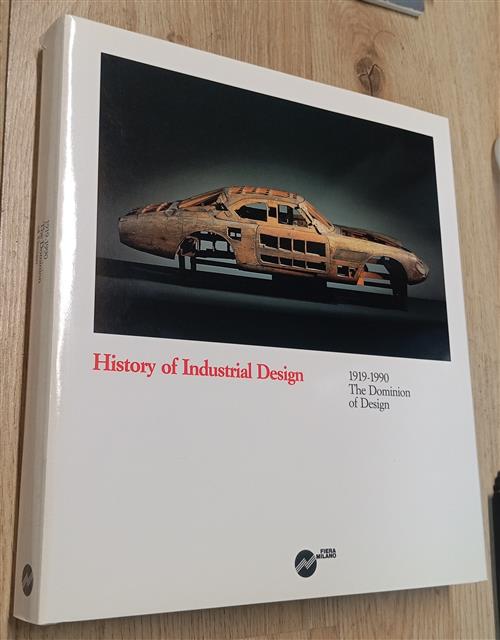 History Of Industrial Design: 1919-1990 The Dominion Of Design Fiera Milano El