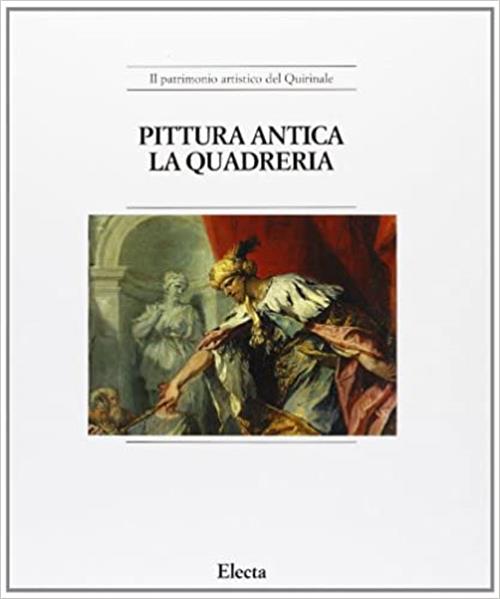 Pittura Antica. La Decorazione Murale. La Quadreria