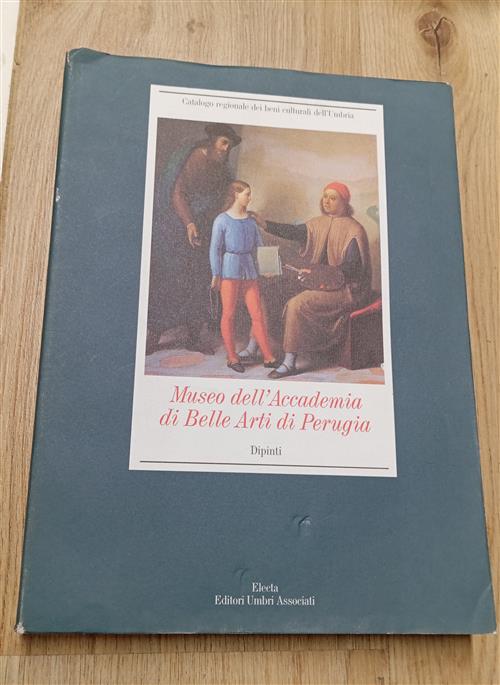 Museo Dell'accademia Di Belle Arti Di Perugia Caterina Zappia Mondadori Electa