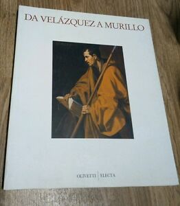Da Velazquez A Murillo. Il Siglo De Oro In Andalusia. Catalogo Della Mostra Ve