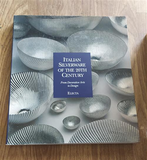 Italian Silverware Of The 20Th Century: From Decorative Arts To Design Tersill