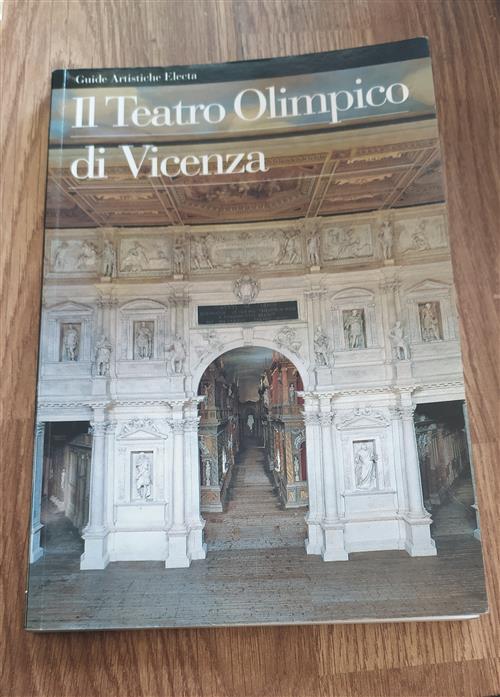 Il Teatro Olimpico Di Vicenza Fernando Rigon Electa 2004