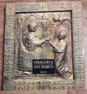 Omaggio A San Marco. Catalogo Della Mostra (Venezia, 1994) Hermann Fillitz, Gi