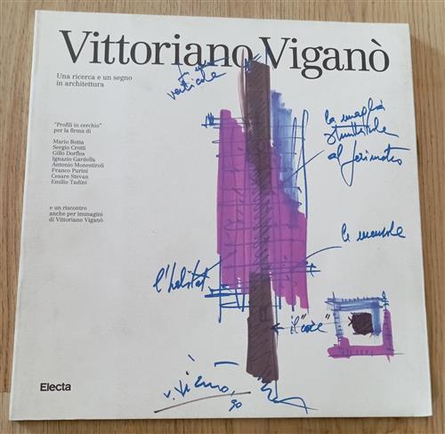 Vittoriano Vigano. Una Ricerca E Un Segno In Architettura Mondadori Electa 199