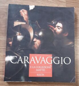 Caravaggio E La Collezione Mattei Electa