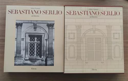Sebastiano Serlio Architetto Sabine Frommel Mondadori Electa 1997