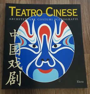 Teatro Cinese Architetture Costumi Scenografie Electa