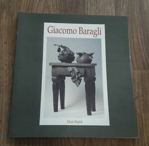 Giacomo Baragli. Catalogo Della Mostra (Marsala, Ex Convento Del Carmine, 16 Marzo-18 Maggio 1997)