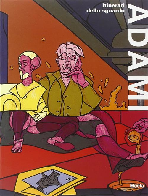 Valerio Adami. La Poesia Del Disegno. Catalogo Della Mostra Spoleto Julian Zug
