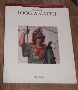 Loggia Mattei. Palatino. Ediz. Inglese - Baroni Simonetta, Paparatti Elio