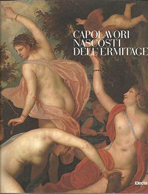 Capolavori Nascosti Dell'ermitage