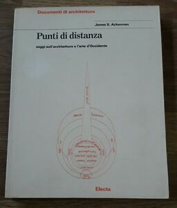 Punti Di Distanza. Saggi Sull'architettura E L'arte D'occidente James S. Acker