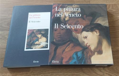 La Pittura Nel Veneto. Il Seicento