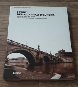 I Ponti Delle Capitali D'europa. Dal Corno D'oro Alla Senna