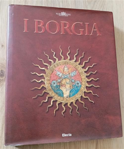 I Borgia Mondadori Electa 2002