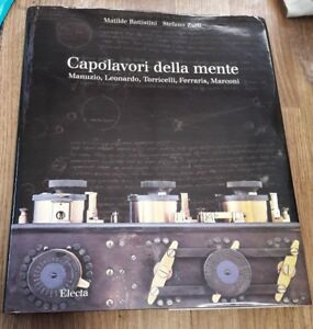 Capolavori Della Mente. Manuzio, Leonardo, Torricelli, Ferraris, Marconi Matil