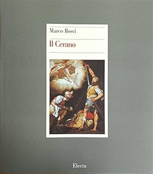 Il Cerano Marco Rosci Mondadori Electa 2002