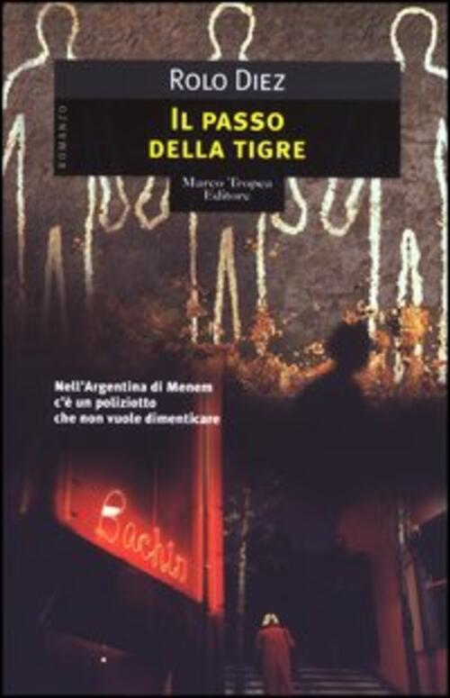 Il Passo Della Tigre Rolo Diez Tropea 2003